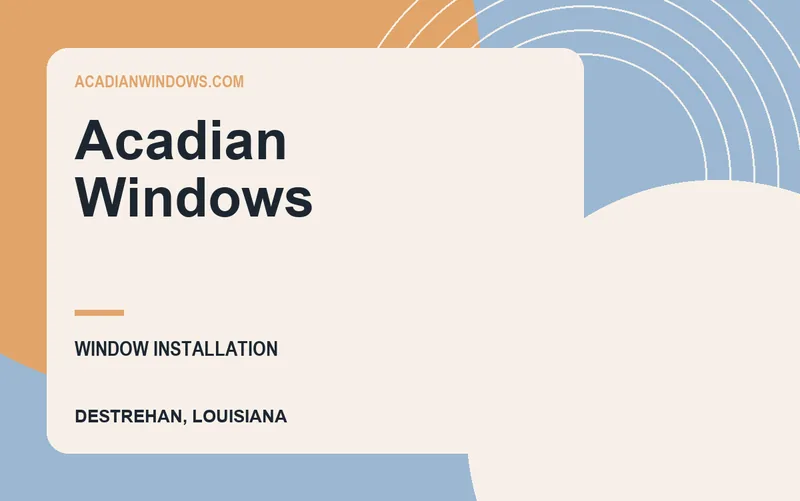 Acadian Windows in Destrehan, Louisiana