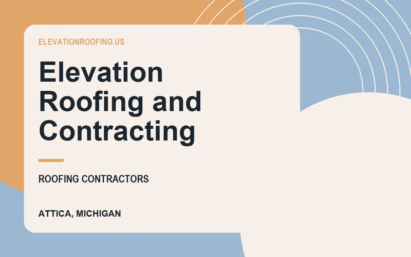 Elevation Roofing and Contracting in Attica, Michigan