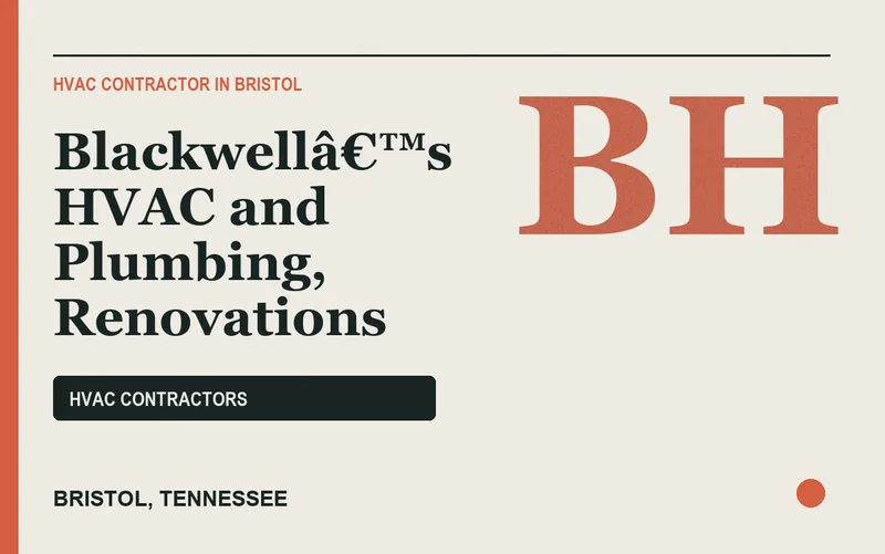 Blackwellâ€™s HVAC and Plumbing, Renovations in Bristol, Tennessee