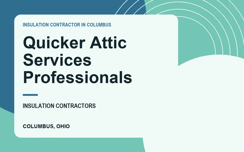 Quicker Attic Services Professionals in Columbus, Ohio