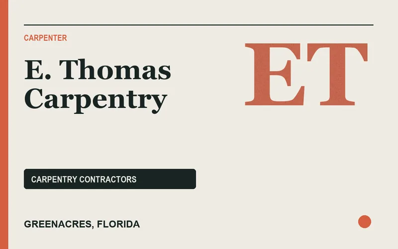 E. Thomas Carpentry in Greenacres, Florida