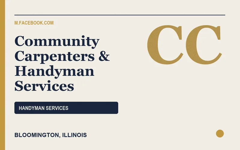 Community Carpenters & Handyman Services in Bloomington, Illinois