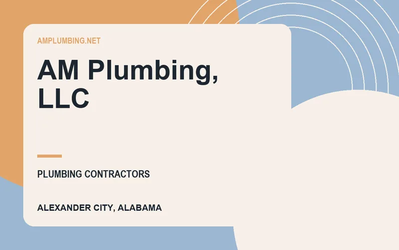 AM Plumbing, LLC in Alexander City, Alabama
