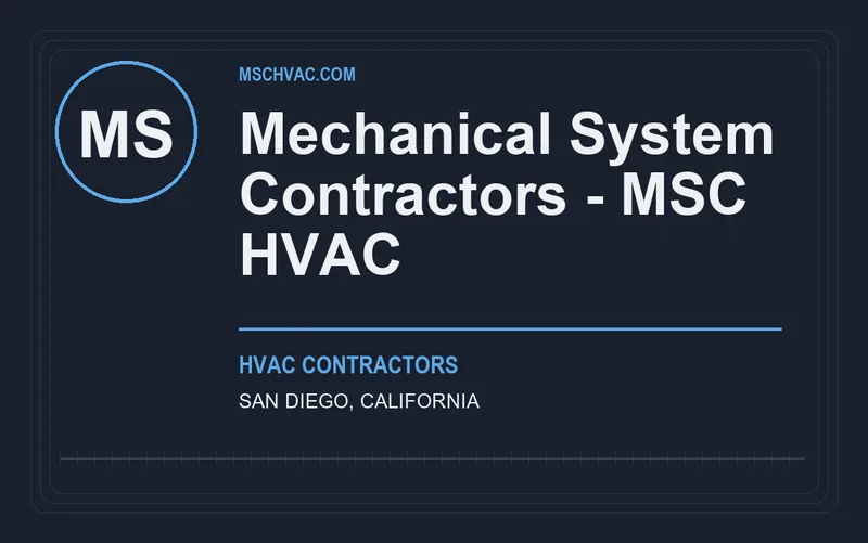 Mechanical System Contractors - MSC HVAC in San Diego, California