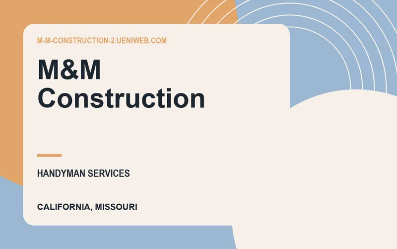 M&M Construction in California, Missouri