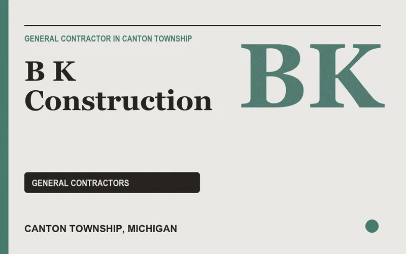 B K Construction in Canton Township, Michigan