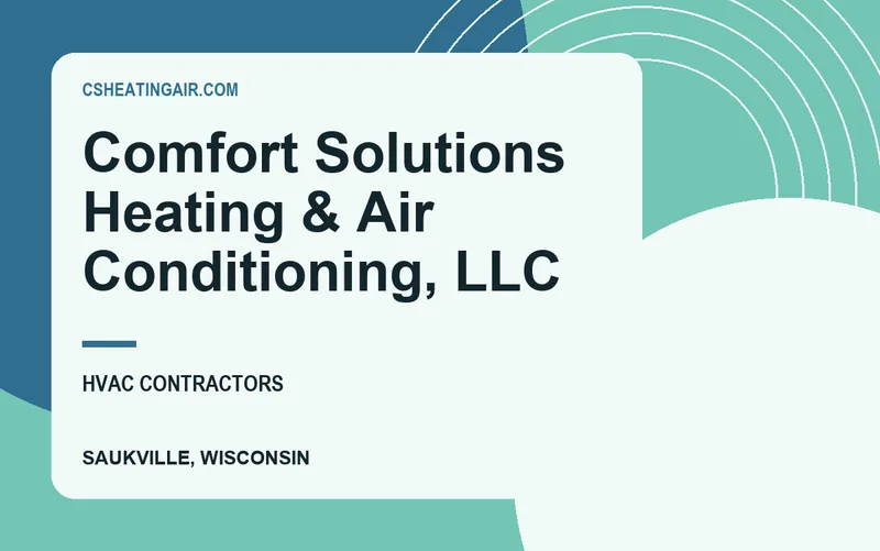 Comfort Solutions Heating & Air Conditioning, LLC in Saukville, Wisconsin