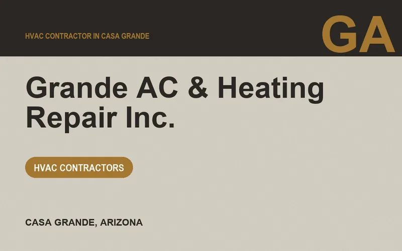 Grande AC & Heating Repair Inc. in Casa Grande, Arizona
