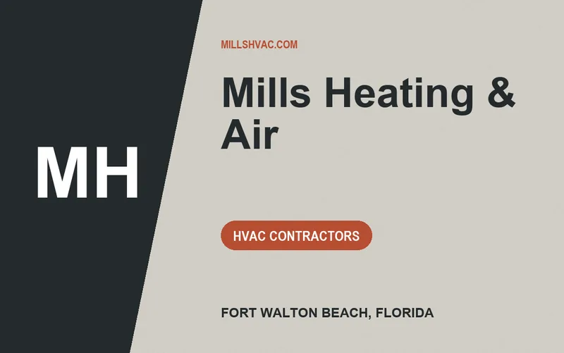 Mills Heating & Air in Fort Walton Beach, Florida