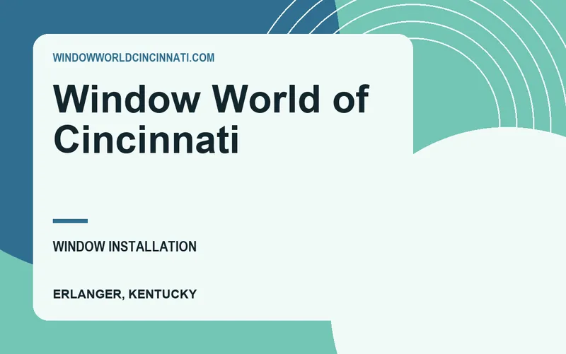 Window World of Cincinnati in Erlanger, Kentucky