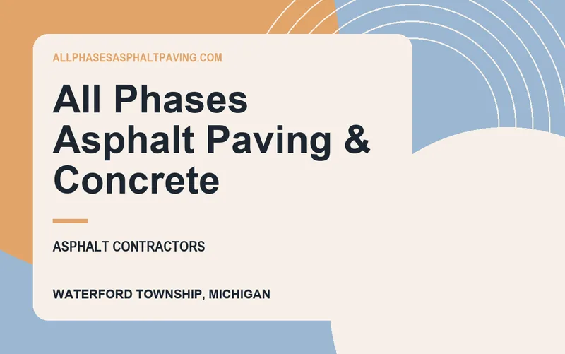 All Phases Asphalt Paving & Concrete in Waterford Township, Michigan