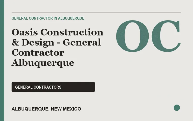 Oasis Construction & Design - General Contractor Albuquerque in Albuquerque, New Mexico