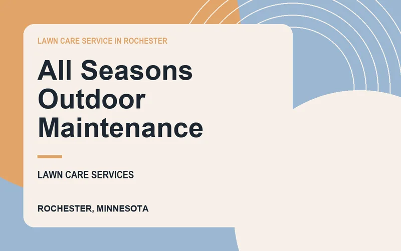 All Seasons Outdoor Maintenance in Rochester, Minnesota