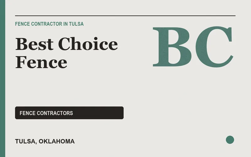 Best Choice Fence in Tulsa, Oklahoma
