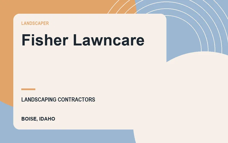 Fisher Lawncare in Boise, Idaho