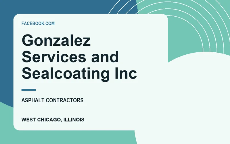 Gonzalez Services and Sealcoating Inc in West Chicago, Illinois