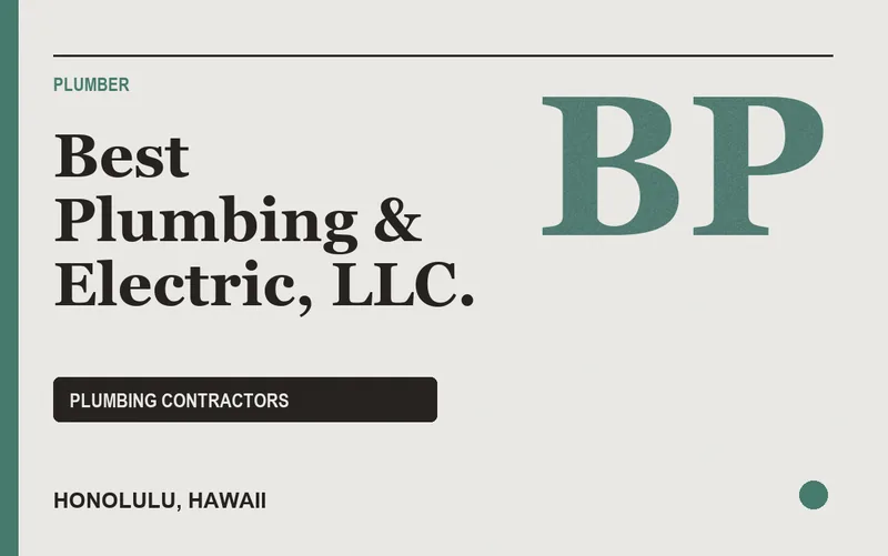 Best Plumbing & Electric, LLC. in Honolulu, Hawaii