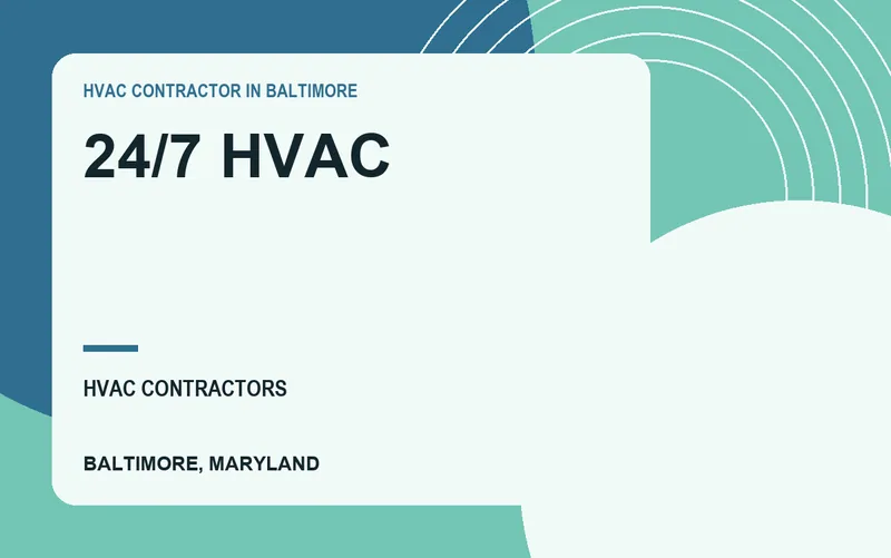 24/7 HVAC in Baltimore, Maryland