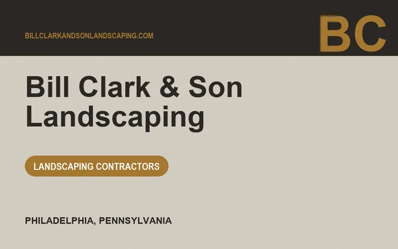 Bill Clark & Son Landscaping in Philadelphia, Pennsylvania
