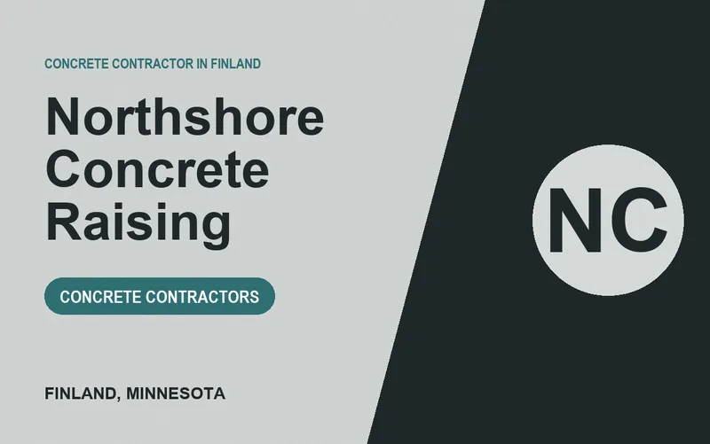 Northshore Concrete Raising in Finland, Minnesota