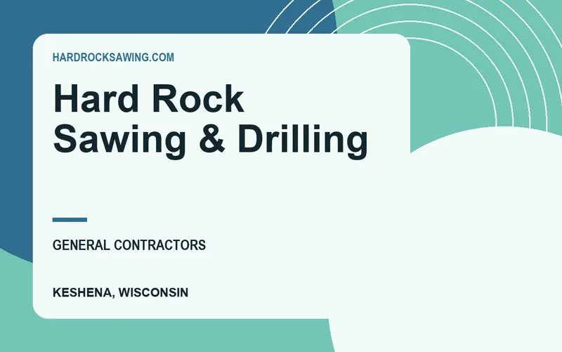 Hard Rock Sawing & Drilling in Keshena, Wisconsin
