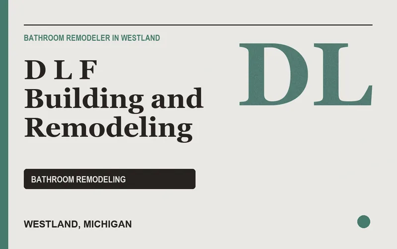 D L F Building and Remodeling in Westland, Michigan