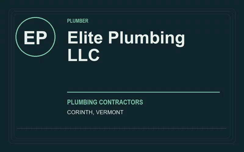 Elite Plumbing LLC in Corinth, Vermont