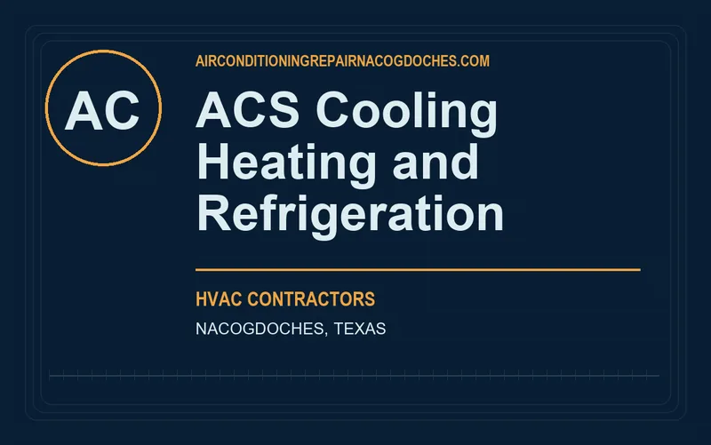 ACS Cooling Heating and Refrigeration in Nacogdoches, Texas