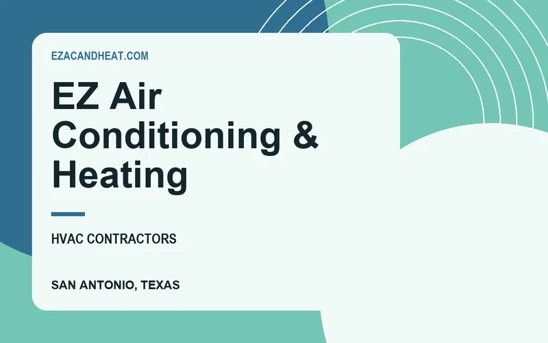 EZ Air Conditioning & Heating in San Antonio, Texas