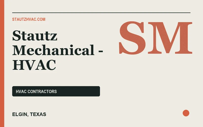 Stautz Mechanical - HVAC in Elgin, Texas