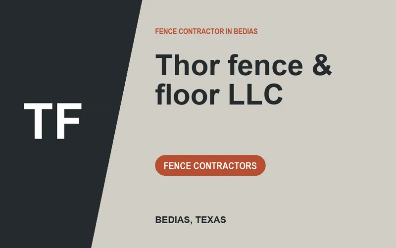 Thor fence & floor llc in Bedias, Texas