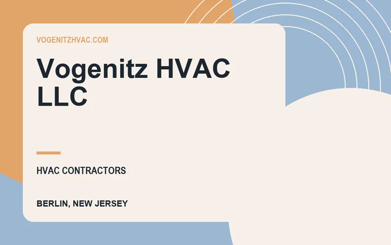 Vogenitz HVAC LLC in Berlin, New Jersey