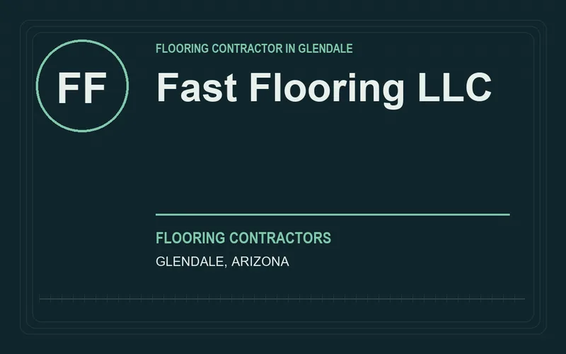 Fast Flooring LLC in Glendale, Arizona