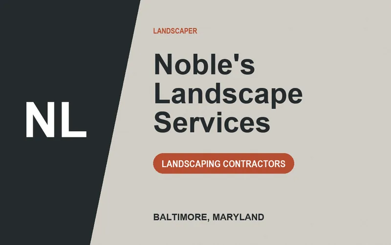 Noble's Landscape Services in Baltimore, Maryland