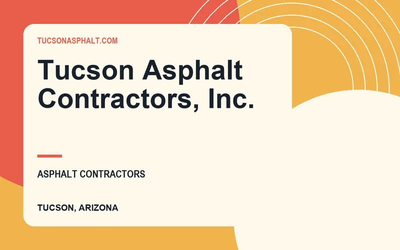 Tucson Asphalt Contractors, Inc. in Tucson, Arizona