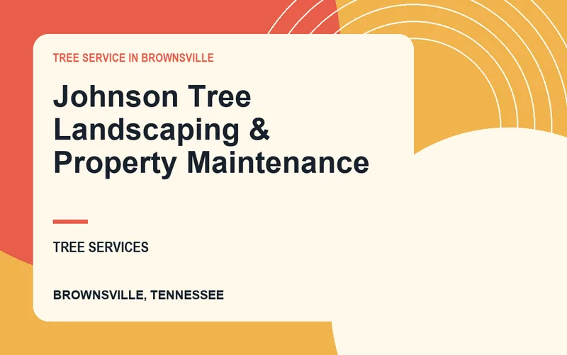 Johnson Tree Landscaping & Property Maintenance in Brownsville, Tennessee