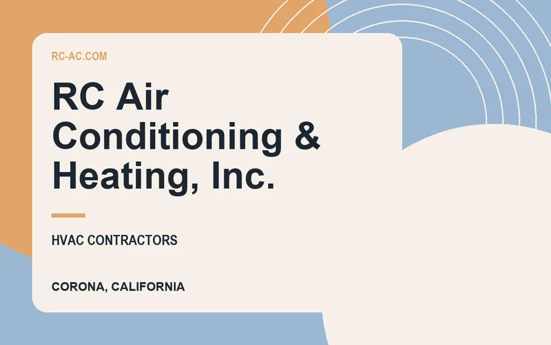 RC Air Conditioning & Heating, Inc. in Corona, California