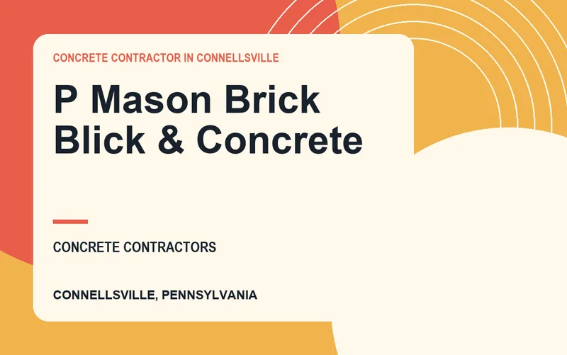 P Mason Brick Blick & Concrete in Connellsville, Pennsylvania