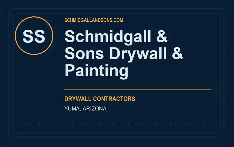 Schmidgall & Sons Drywall & Painting in Yuma, Arizona