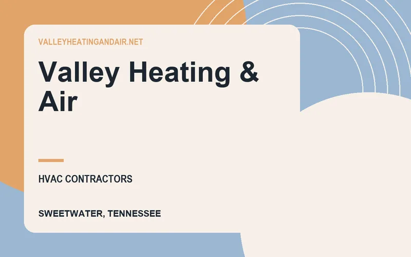 Valley Heating & Air in Sweetwater, Tennessee