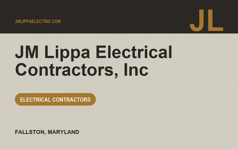 JM Lippa Electrical Contractors, Inc in Fallston, Maryland