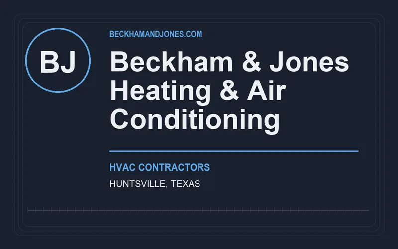 Beckham & Jones Heating & Air Conditioning in Huntsville, Texas