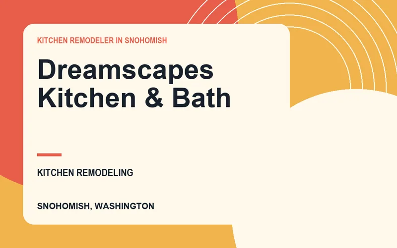 Dreamscapes Kitchen & Bath in Snohomish, Washington