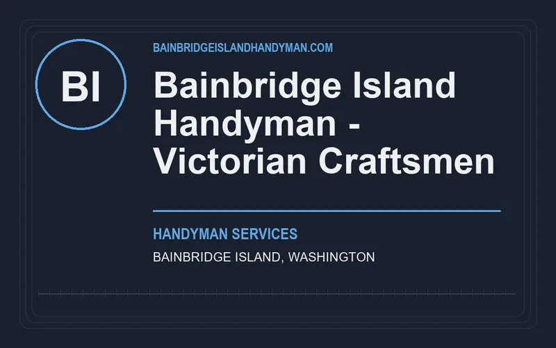 Bainbridge Island Handyman - Victorian Craftsmen in Bainbridge Island, Washington