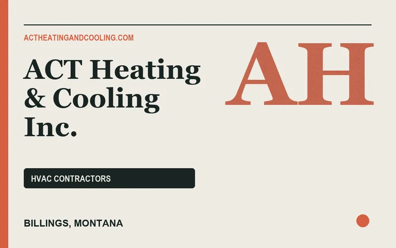 ACT Heating & Cooling Inc. in Billings, Montana