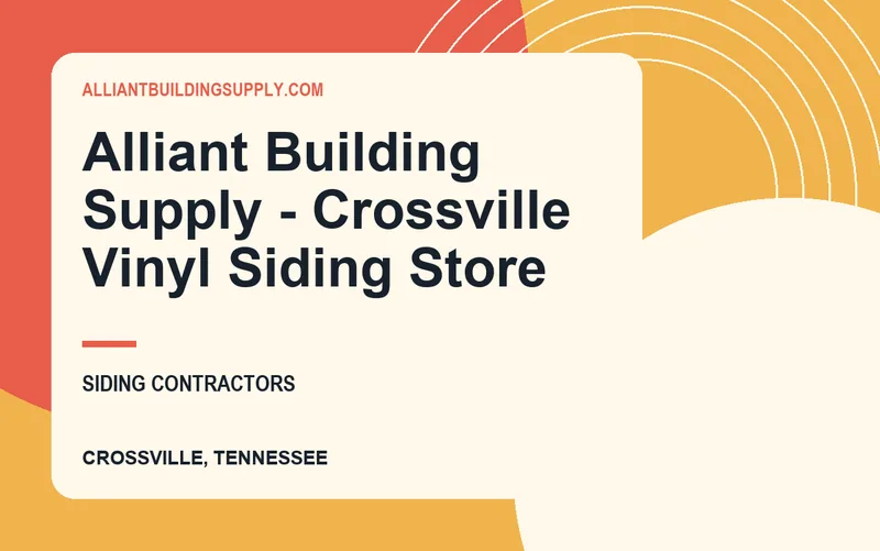 Alliant Building Supply - Crossville Vinyl Siding Store in Crossville, Tennessee