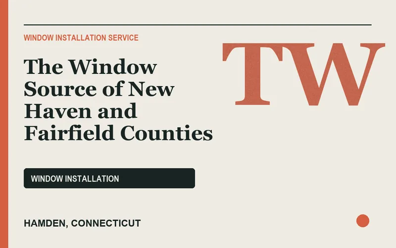 The Window Source of New Haven and Fairfield Counties in Hamden, Connecticut
