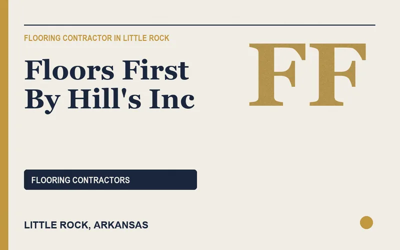 Floors First By Hill's Inc in Little Rock, Arkansas