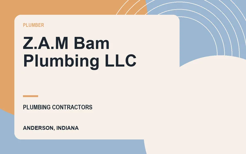 Z.A.M Bam Plumbing LLC in Anderson, Indiana