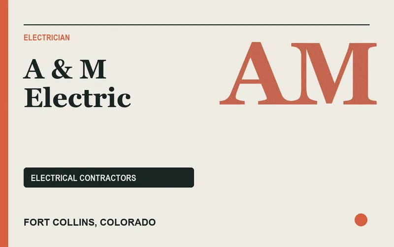 A & M Electric in Fort Collins, Colorado
